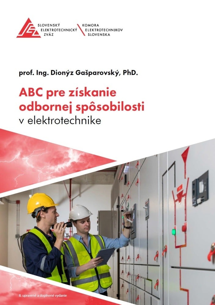 ABC PRE ZÍSKANIE ODBORNEJ SPÔSOBILOSTI V ELEKTROTECHNIKE (PROF. ING. D. GAŠPAROVSKÝ, 2023)