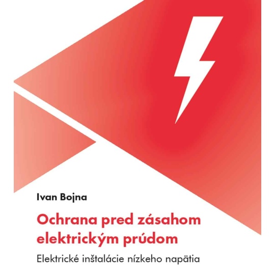 OCHRANA PRED ZÁSAHOM ELEKTRICKÝM PRÚDOM (ING. I. BOJNA, 2023)