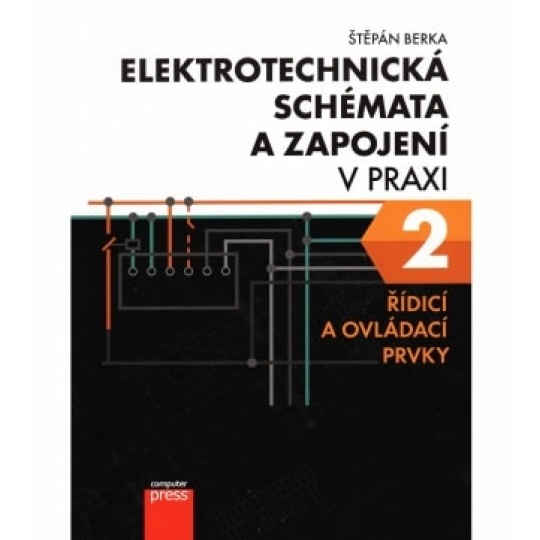 ELEKTROTECHNICKÁ SCHÉMATA A ZAPOJENÍ 2 (Š. BERKA, 2022)