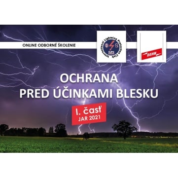 ODBORNÉ ŠKOLENIE ILPC DEHN - VONKAJŠIA OCHRANA /JAR 2021/