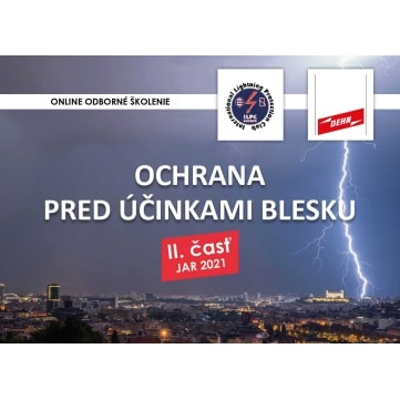 ODBORNÉ ŠKOLENIE ILPC DEHN - VNÚTORNÁ OCHRANA /JAR 2021/