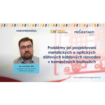 PROBLÉMY PRI PROJEKTOVANÍ METALICKÝCH A OPTICKÝCH DÁTOVÝCH KÁBLOVÝCH ROZVODOV V KOMERČNÝCH BUDOVÁCH
