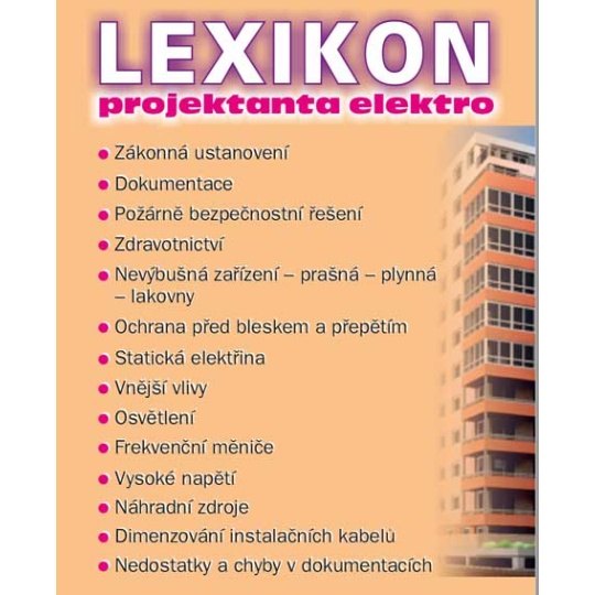LEXIKON PROJEKTANTA ELEKTRO (ING. JIŘÍ KUTÁČ, Ph.D. A KOL. AUTOROV, 2021)