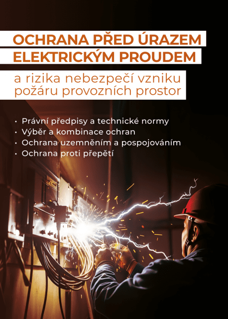 OCHRANA PŘED ÚRAZEM ELEKTRICKÝM PROUDEM (ŽIVNOSTENSKÉ SPOLEČENSTVO ELEKTROTECHNIKŮ, 2025)